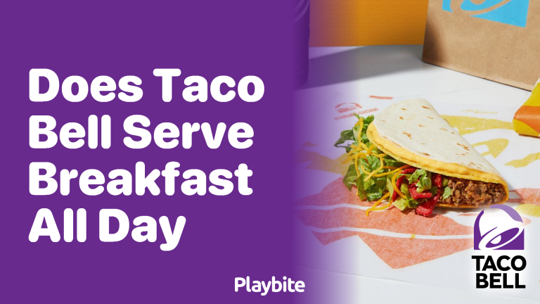 Does Taco Bell Serve Breakfast All Day? Find Out Here!